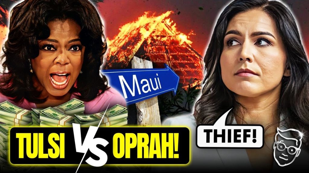 Tulsi Gabbard TORCHES Oprah On Maui Fires: ‘You Never Opened Your Massive Plantation for Victims’