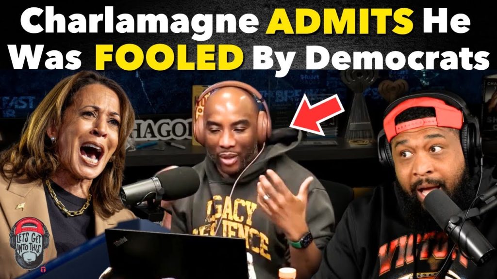 Charlamagne ADMITS He Was FOOLED By Democrats