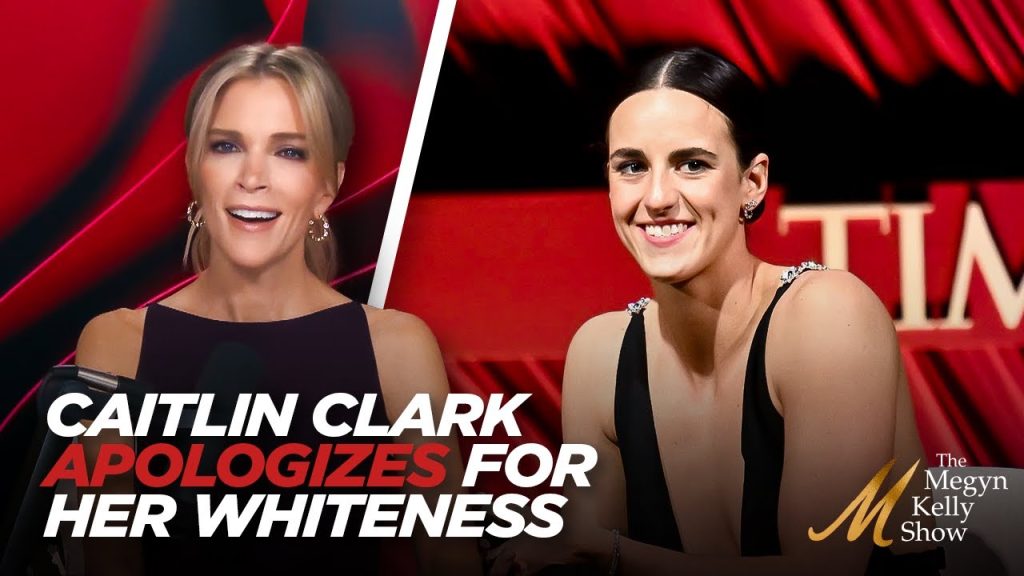 Megyn Kelly Calls Out Caitlin Clark Bending the Knee and Apologizing For Her Whiteness, w/ Ruthless